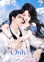 Only For Love