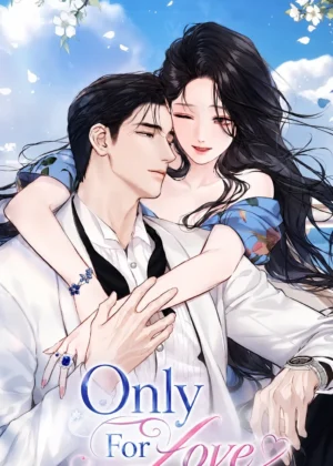 Only For Love