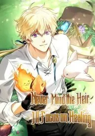 Never Mind the Heir, I’ll Focus on Healing
