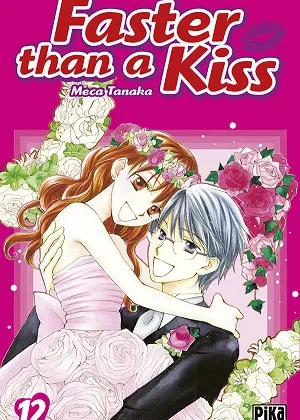 Faster than a kiss